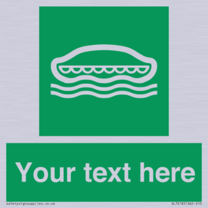 Custom sign safe condition Lifeboat